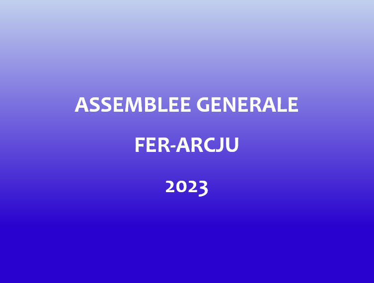 Assemblée générale de la FER-Arcju 2023