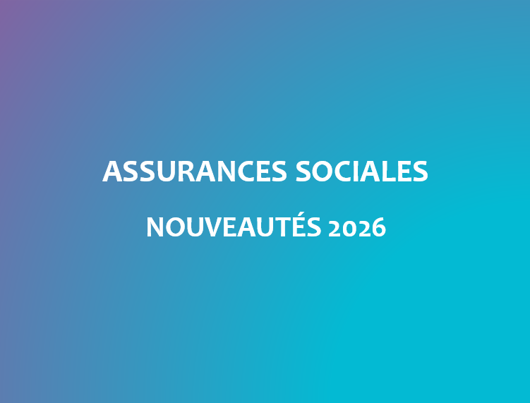 Assurances sociales 2026