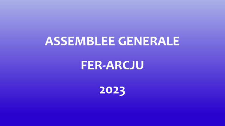 Assemblée générale de la FER-Arcju