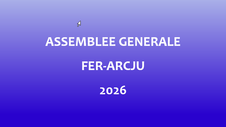 Assemblée générale de la FER-Arcju