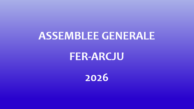 Assemblée générale de la FER-Arcju 2026